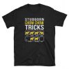 Stubborn Chow Chow Tricks Dog T-Shirt