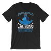 Today's Forecast Cruising With A Chance Of Drinking T-Shirt