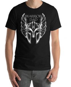 Warrior Dad Father's Day T-Shirt