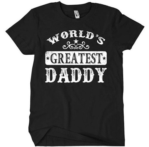 World's Greatest Daddy T-Shirt