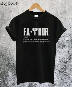 Fa-Thor T-Shirt
