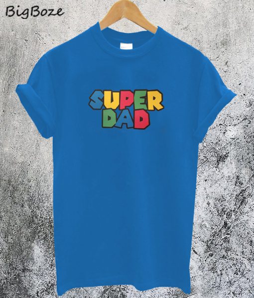 Super Dad Fathers Day Gift T-Shirt
