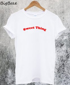 Sweet Thing T-Shirt