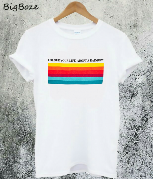 Color Your Life Adopt a Rainbow T-Shirt