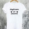 Daydreams and Unicorns T-Shirt