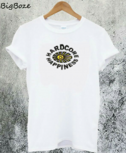 Hardcore Happiness T-Shirt
