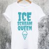 Ice Scream Queen T-Shirt