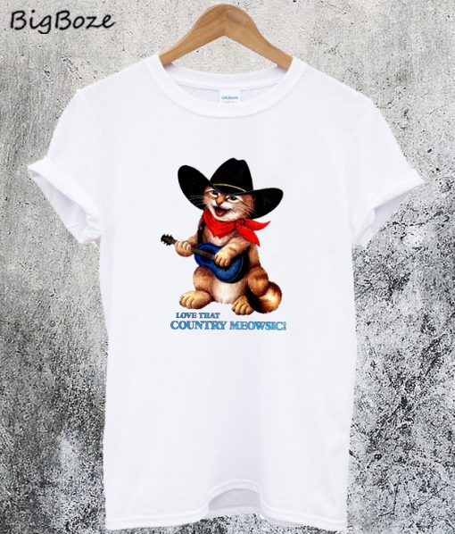 Love that Country Meowsic T-Shirt