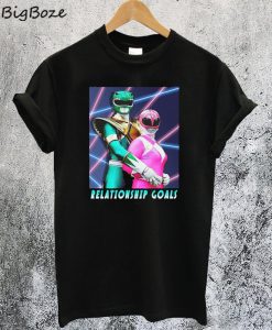 Relationship Goals Mighty Morphin Power Rangers T-Shirt