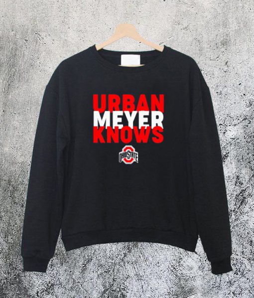 Urban Meyer Knows Ohio State Sweatshirt