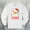 Behave Santa Christmas Sweatshirt