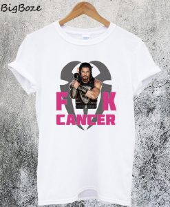 Roman Reigns Fuck Cancer T-Shirt
