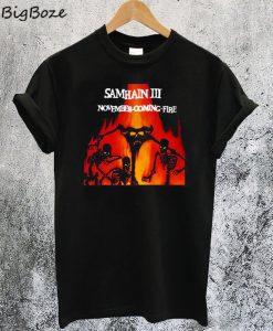 Samhain III November Coming Fire T-Shirt