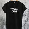 Teenage Crime T-Shirt