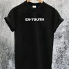 Ex-Youth T-Shirt
