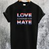 Love is Stronger Than Hate America Youth T-Shirt