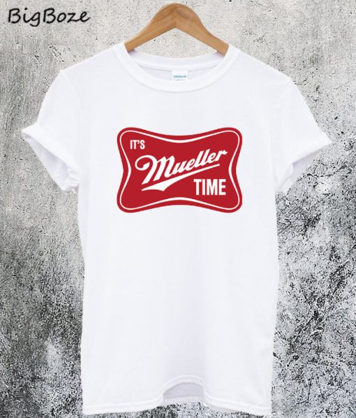 Mueller Time T-Shirt