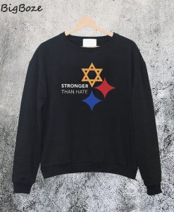 Stronger Than Hate Sweatshirt