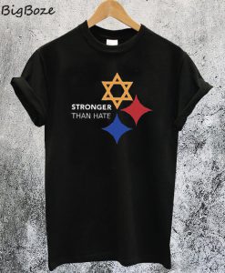 Stronger Than Hate T-Shirt