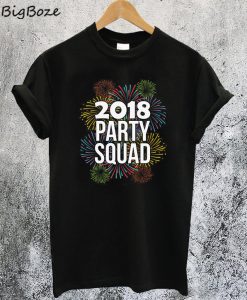 2018 Party Squad Happy New Years Eve T-Shirt