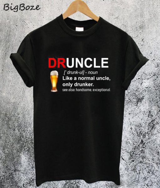 Druncle Definition T-Shirt