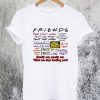 Friends What Are They Feeling You T-Shirt