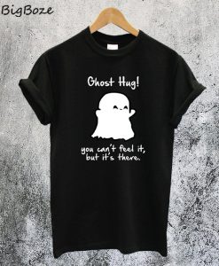 Ghost Hug T-Shirt