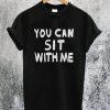 Jennifer Hudson's You Can Sit With Me T-Shirt