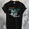 The Miami Miracle T-Shirt