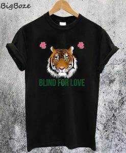 Blind For Love T-Shirt