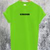 Gross Green T-Shirt