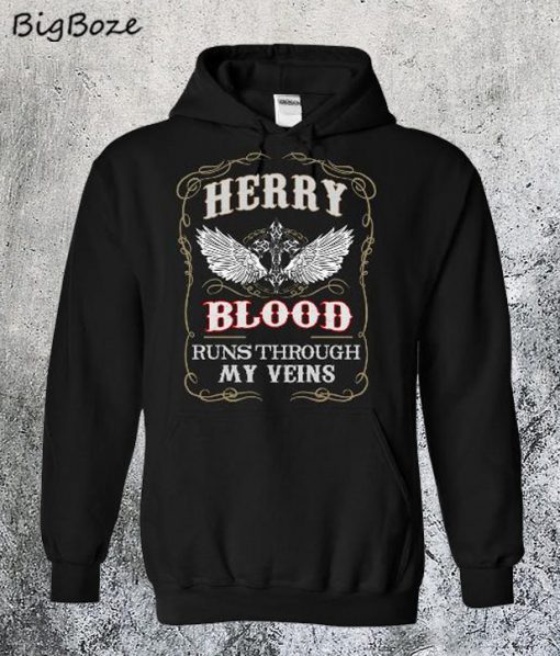 Herry Blood Runs Through My Veins Hoodie
