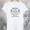 Jesus Died For Me What An Idiot T-Shirt