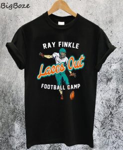Ray Finkle Laces Out Football Camp T-Shirt