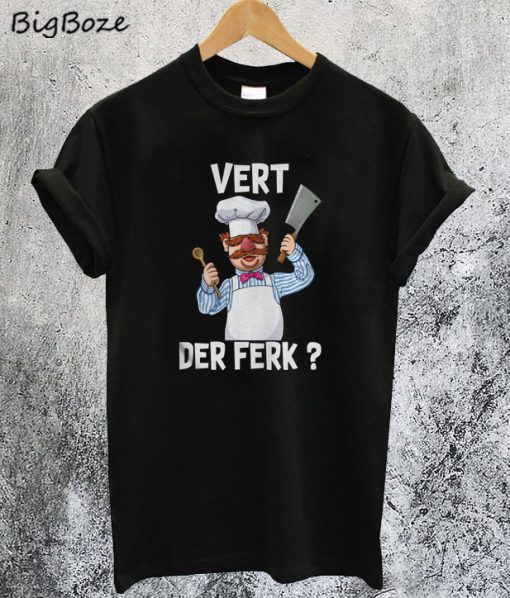 Vert Der Ferk The Muppet Show T-Shirt