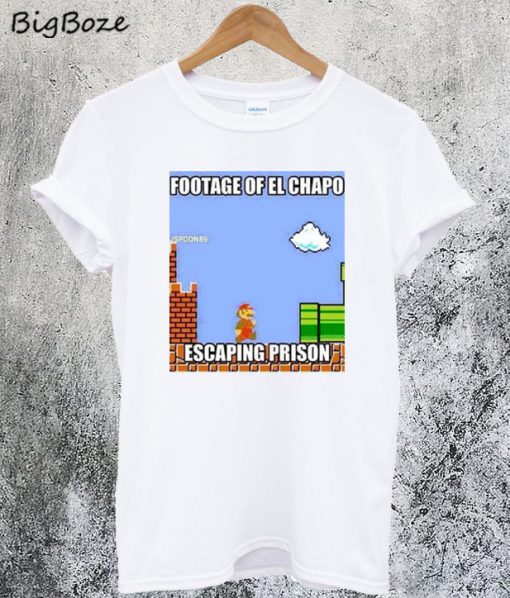 El Mario Chapo T-Shirt
