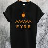 I Survived Fyre Festival T-Shirt