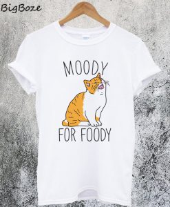 Moody For Foody Cat T-Shirt