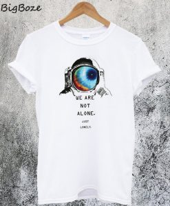 NASA We Are Not Alone T-Shirt