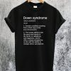 Down Syndrome Definition Awareness Month T-Shirt