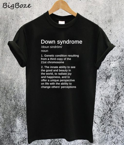 Down Syndrome Definition Awareness Month T-Shirt