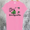 Green Egg and Ham T-Shirt