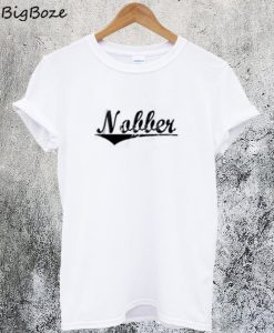 Nobber T-Shirt