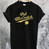 Pat Mccrotch T-Shirt