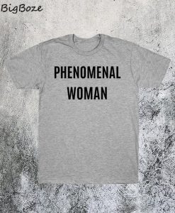 Phenomenal Woman T-Shirt