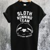 Sloth Running Team Let's Nap Instead T-Shirt