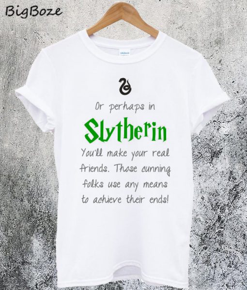 Slytherin Quote T-Shirt