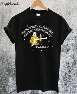 Thunderbolt and Lightning Galileo T-Shirt