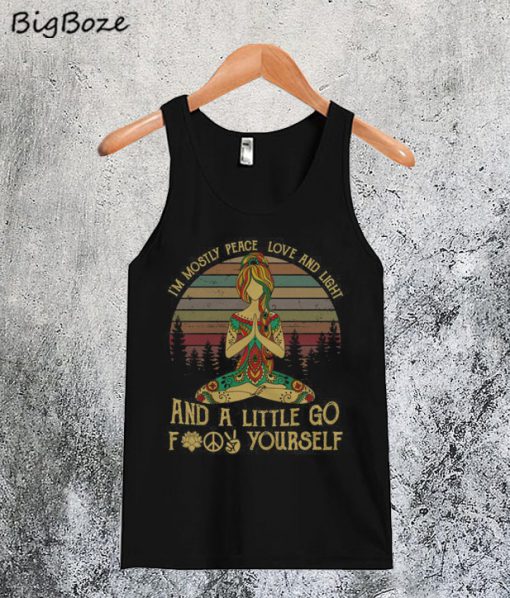 Yoga I'm Mostly Peace Love and Light Tanktop