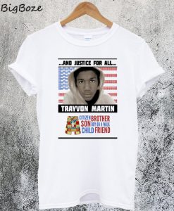 And Justice Trayvon Martin T-Shirt
